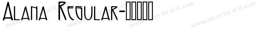 Alana Regular字体转换